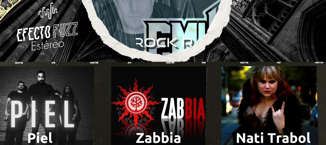 EMU Rock LATAM nos trae a Nati Trabol e increibles bandas invitadas como Zabbia, Subliminal Code y Piel en su 11avo programa